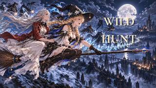 Fantasy Adventure BGM | WILD HUNT — Ride with the Witches