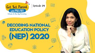 National Education Policy 2020 Decoded| GetSetParent | #NEP2020