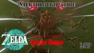 Tears Of The Kingdom | Queen Gibdo Boss - Lightning Temple | Walkthrough Guide