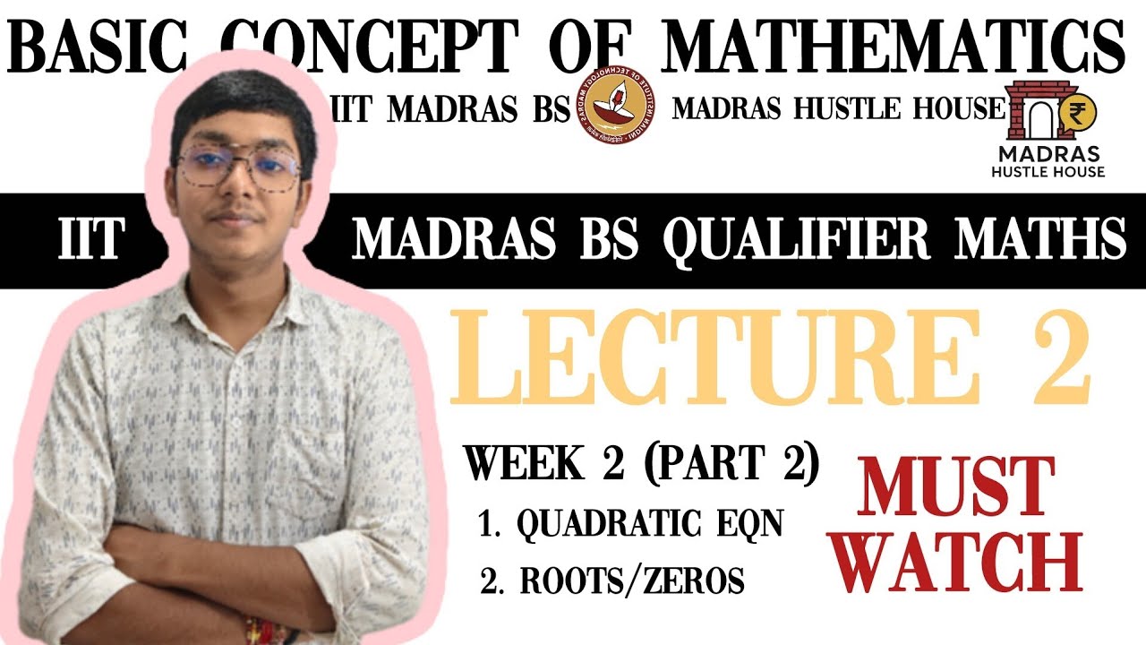 IIT Madras BS || Basic Concept Of Mathematics Lecture 2 || Quadratic ...