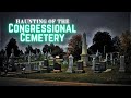 Haunting of the Congressional Cemetery