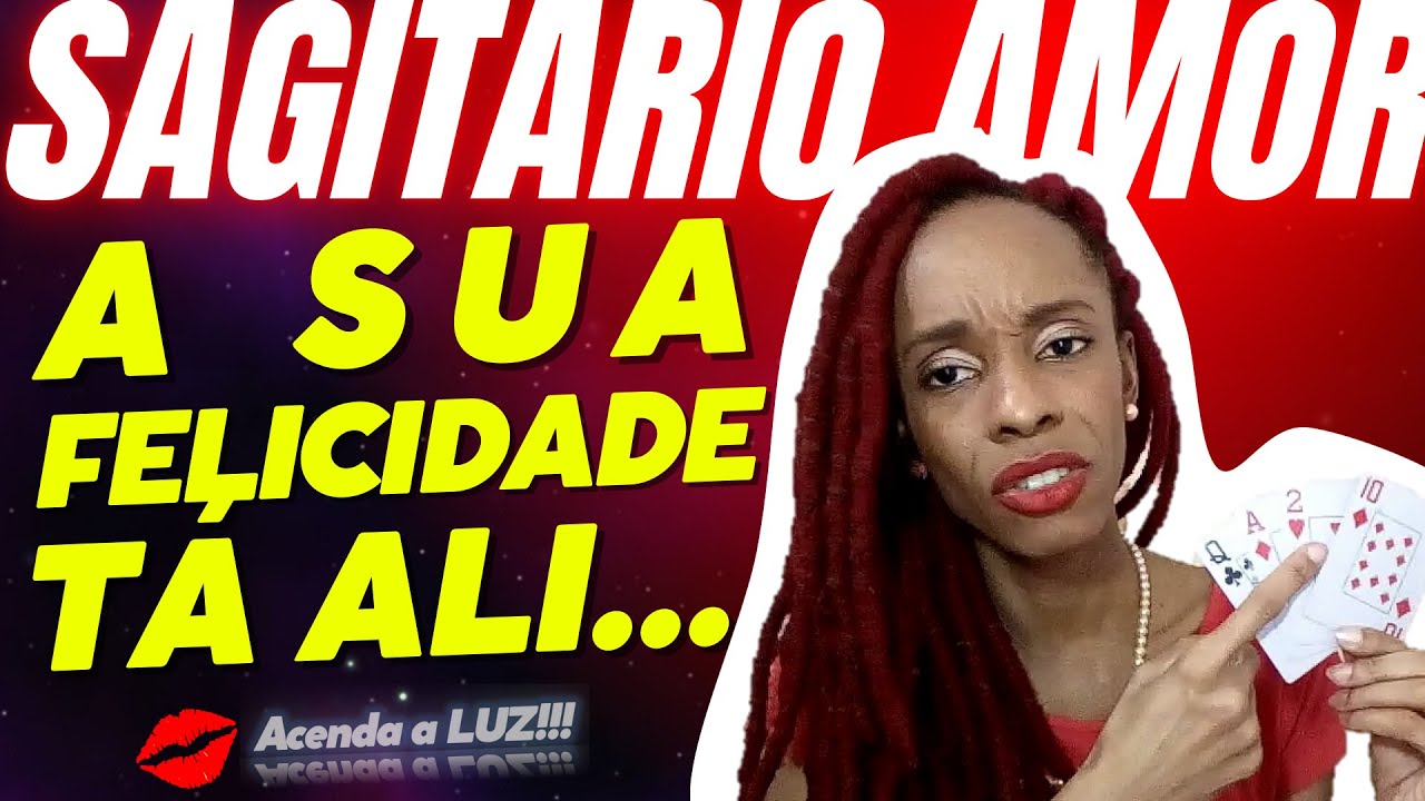 SAGITÁRIO ♐  A SUA FELICIDADE TÁ LOGO ALI!!