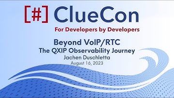 ClueCon2023: Jachen Duschletta - Beyond VoIP/RTC: The QXIP Observability Journey