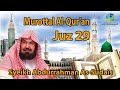 MUROTTAL AL QUR AN JUZ 29 SYEIKH SUDAIS