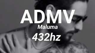 ADMV [432hz] - Maluma