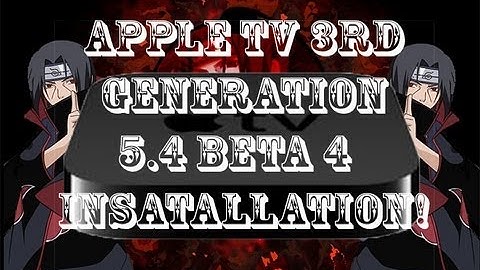Apple TV 3rd Generation Update from 5.4 Beta 3 to 5.4 Beta 4! NO UDID!