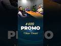 EP-409 with Vikas Tiwari (runs YouTube channel Bastar Talkies) premieres today at 5 PM IST