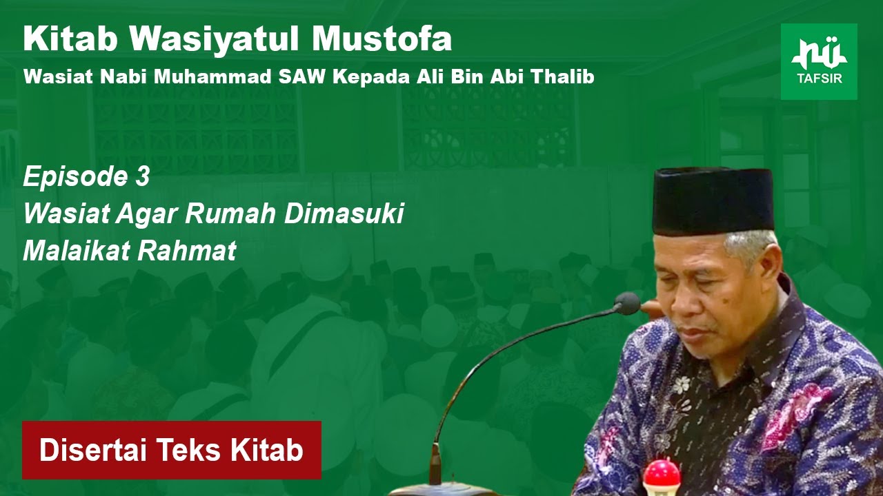 Ngaji Kitab Wasiyatul Mustofa # Eps. 3 # KH. Marzuqi Mustamar