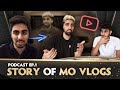 Mo Vlogs: From Homeless To Multi-Millionaire - Podcast EP1