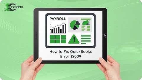 How to Fix QuickBooks Error 12009