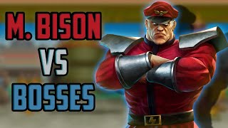 M. Bison vs Bosses