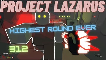Roblox Project Lazarus: My Highest Round Ever [Research Highlights]