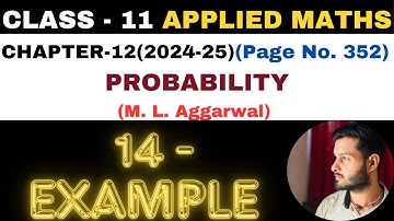 14 Example solution l Chapter 12 l PROBABILITY l Class 11th Applied Maths l M L Aggarwal 2024-25