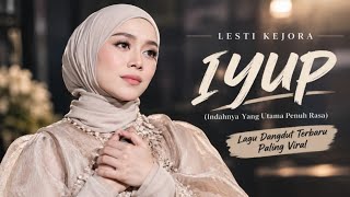 IYUP – Lesti | Lagu Dangdut Terbaru 2026, Viral & Paling Menyentuh