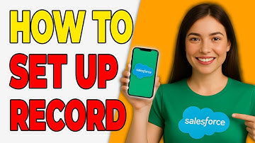 How To Set Up Record Types In Salesforce [2025 Salesforce  Guide]
