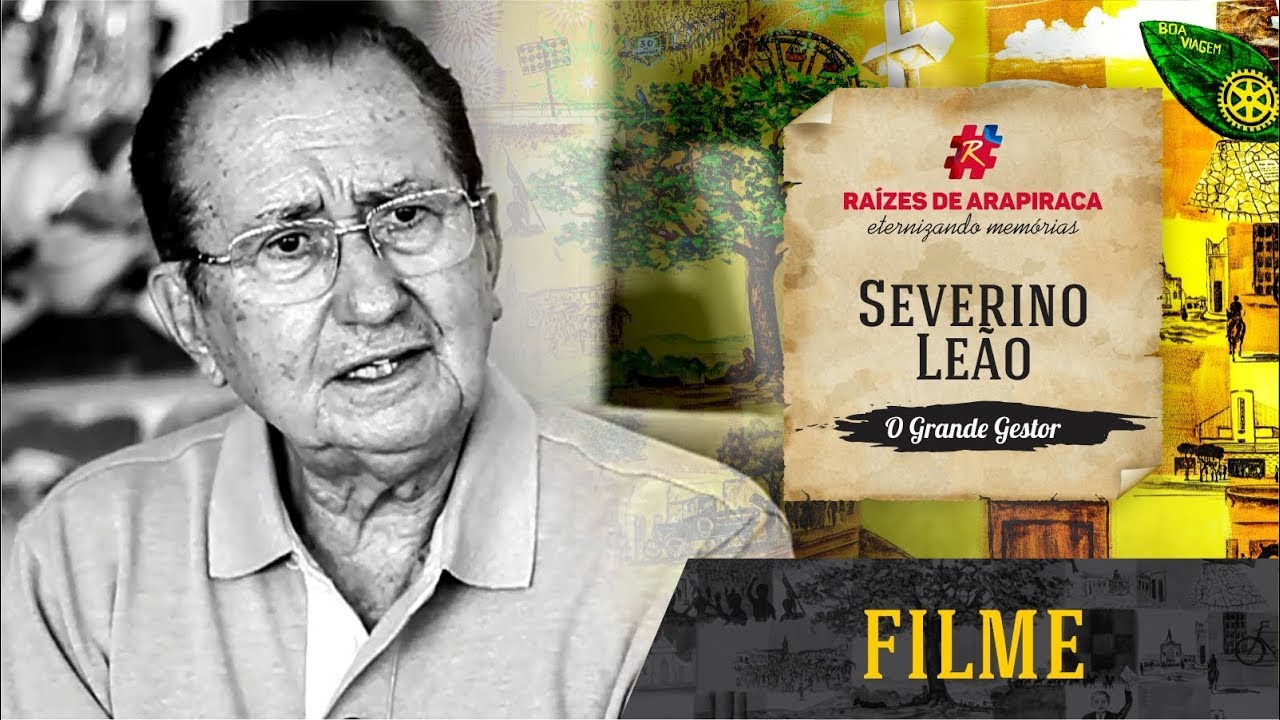 Filme Raízes de Arapiraca - Severino Barbosa Leão
