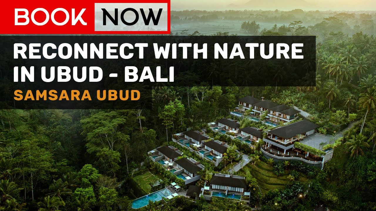 Samsara Ubud, Bali - BOOK NOW! Online Reservation