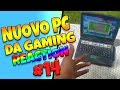 UN PC RESISTENTISSIMO!! - Il mio Nuovo Computer da Gaming #14 - Reaction