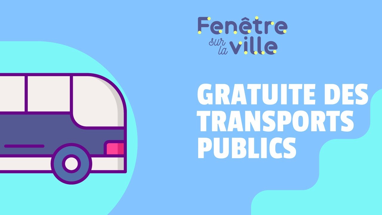 POUR OU CONTRE LA GRATUITÉ DES TRANSPORTS PUBLICS ?