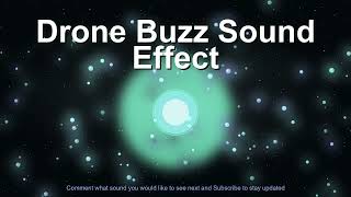 Drone Buzz Sound Effect