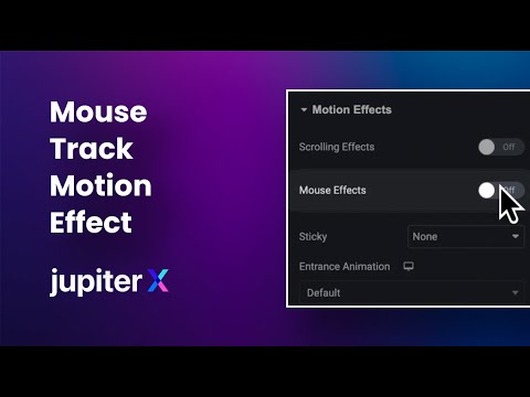 How to Add Mouse Track Motion Effects in JupiterX