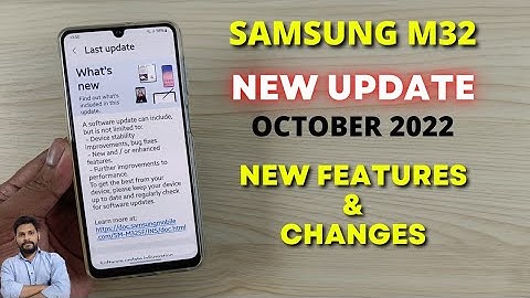 Samsung M32 New Update October 2022 : New Features & Changes