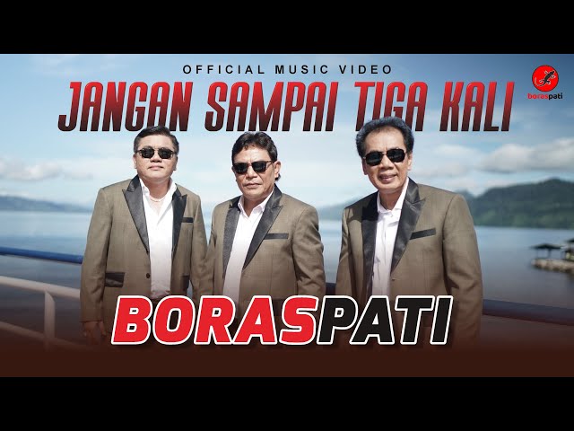 Boraspati - Jangan Sampai Tiga Kali  (Official Music Video) class=