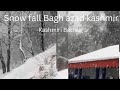 Snow Fall in Bagh Azad Kashmir |Kashmiri Bathak