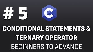 C Programming Conditional Statements Explained | (Absolute Beginners) | Urdu/Hindi