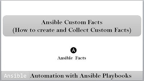 Create and Work with Ansible Custom Facts | Automation with Ansible Playbook