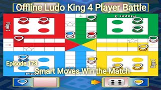Ludo King 4 Player Battle | Offline Gameplay with Smart Strategy | Episode 173 screenshot 3