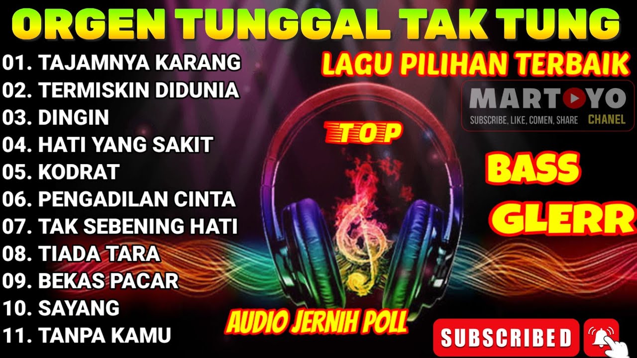 ORGEN TUNGGAL TAK TUNG ALBUM DANGDUT TAJAMNYA KARANG TERMISKIN DIDUNIA,DINGIN 