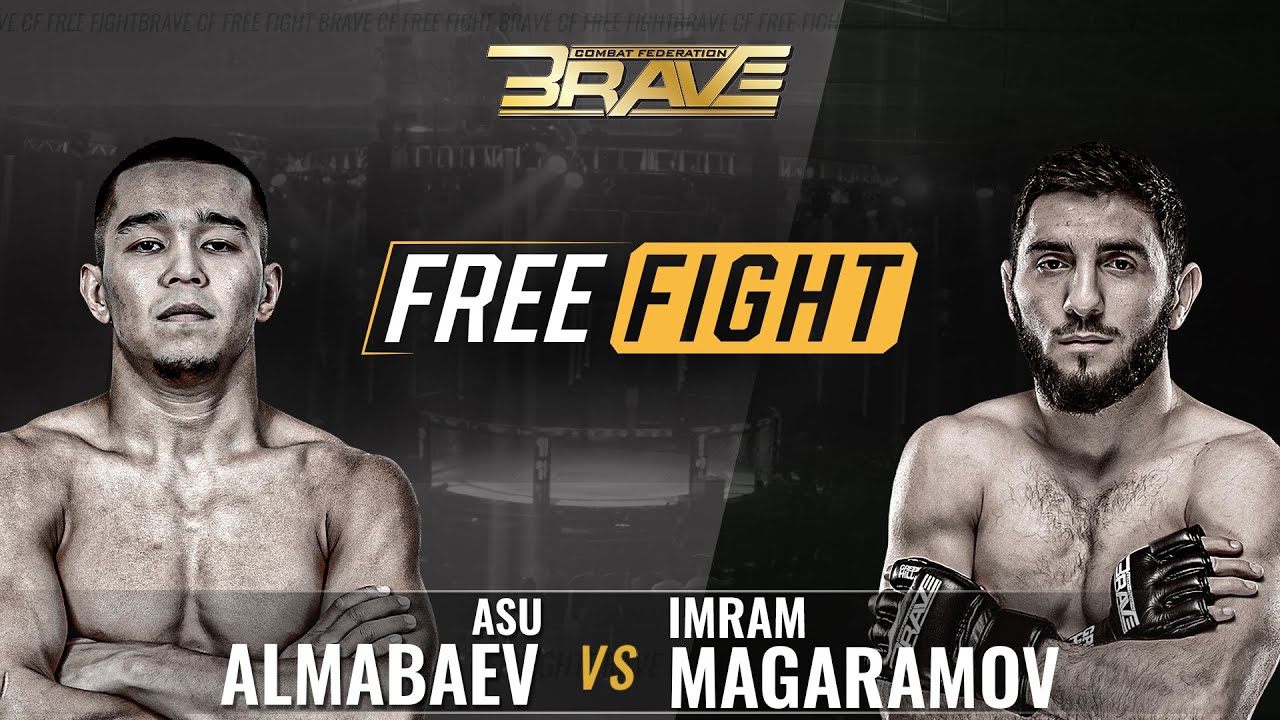 FREE MMA Fight Asu Almabaev vs Imram Magaramov BRAVE CF 57