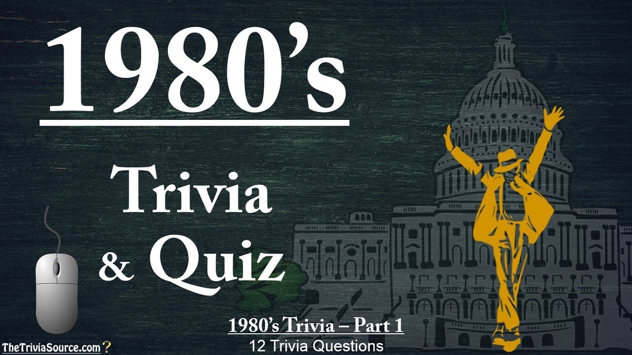 Trivia quiz. History Quiz. Trivia Vault: 1980's Trivia. Trivia Vault: 1980's Trivia 2.