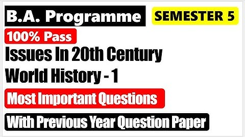 issues in 20th century world history 1 most important previous year questions semester 5 BA program