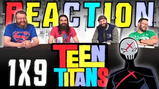 Teen Titans 1x9 REACTION!! 