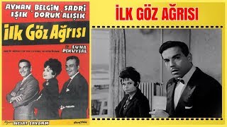 İlk Göz Ağrısı | Belgin Doruk Ayhan Işık Yeşilçam Filmi Full İzle