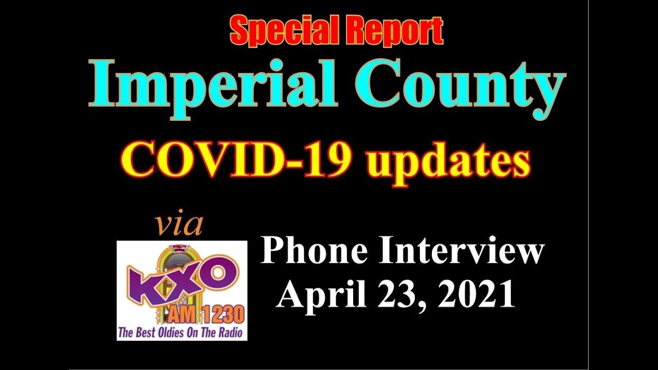 Imperial County's Jorge Torres & Tony Rouhotas Pandemic Recovery April 23, 2021