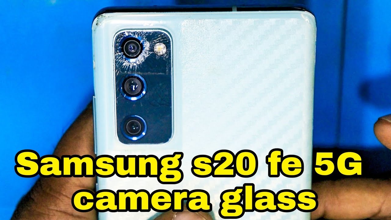 Samsung Galaxy S20 Fe Kamera Glas Reparatur Samsung s20 fe 5G camera glass broken / Samsung s20 fe 5g camera glass
