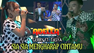 Gerry Mahesa ft. Tasya Rosmala - SIA SIA MENGHARAP CINTAMU - Om Adella Live Kompas Community Pati