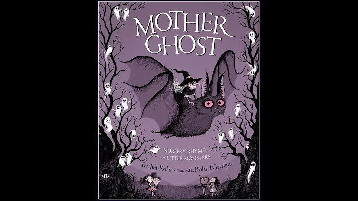 Mother Ghost Nursery Rhymes For Little Monsters by...