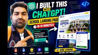 I Built a School Landing Page with ChatGPT in 10 Minutes | Vibe Coding Tutorial