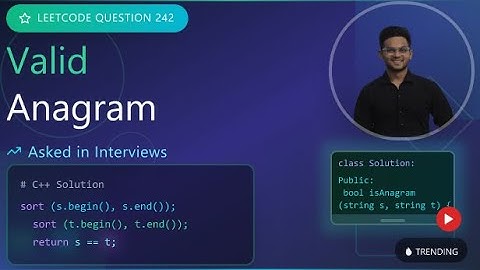 Leetcode Q-242: Valid Anagram – DSA Interview Prep | by Ridham Patel