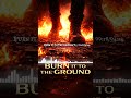 Burn it to the Ground