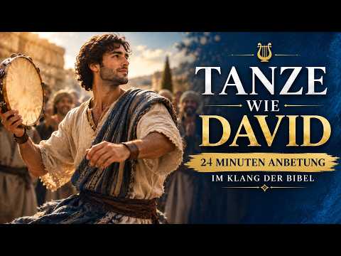 24 Minuten Lobpreis im Klang der Bibel | Adonai • Elohim • Jeschua | Orientalische Anbetung