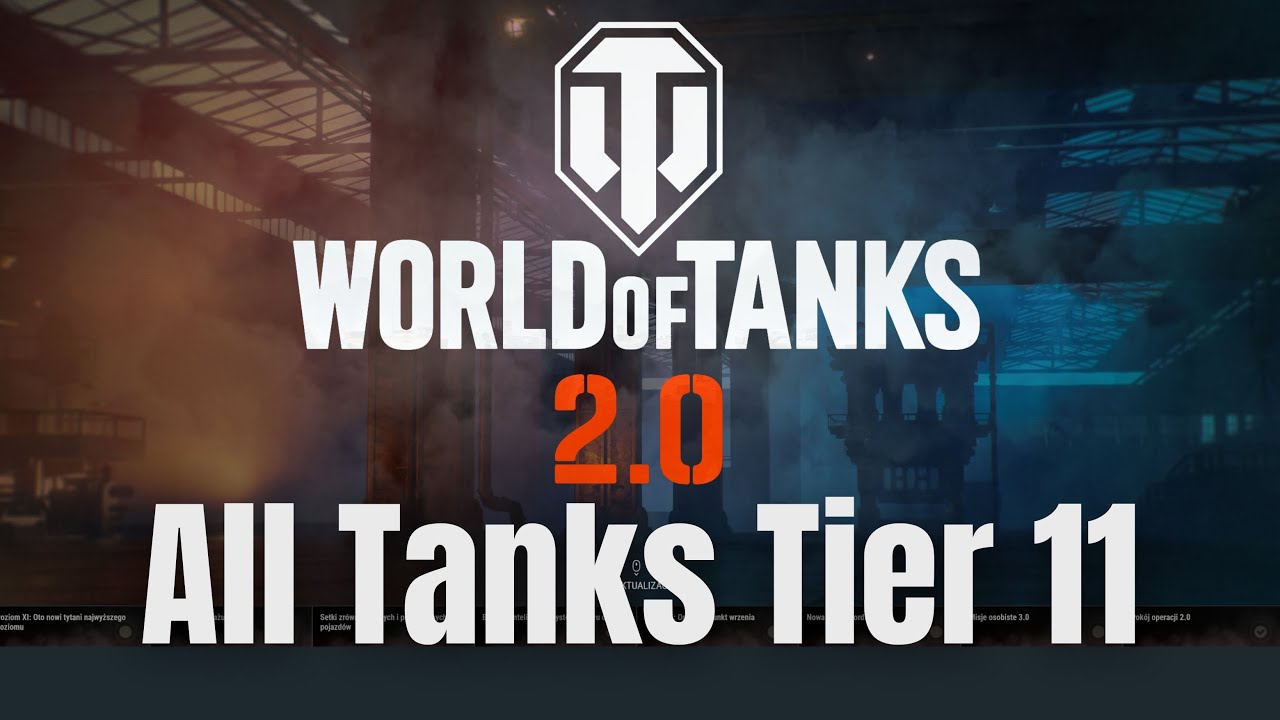 World of Tanks 2.0 All New Tanks Tier 11
