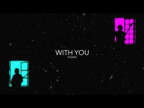Suzara - With You (Lyric Video)