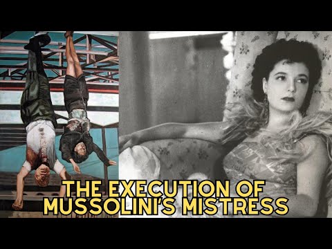 The Execution Of Mussolini's Mistress - Clara Petacci