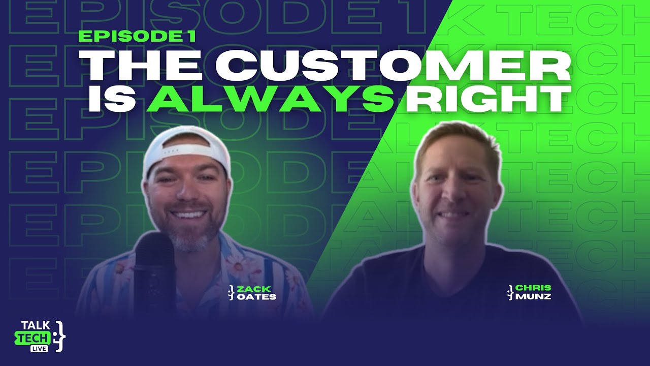 The Customer is Always Right | Talk Tech Live