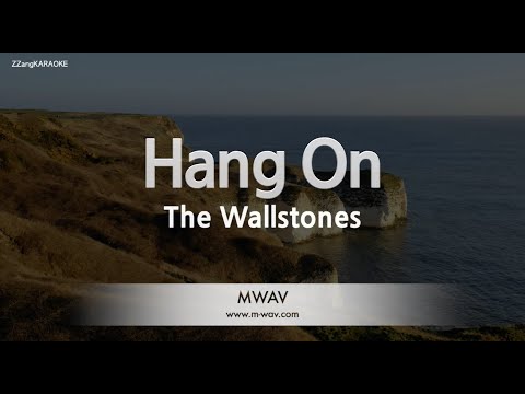 The <strong>Wallstones</strong>-<strong>Hang</strong> <strong>On</strong> (Melody) [ZZang KARAOKE]